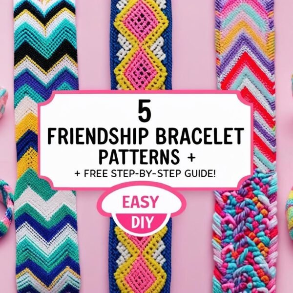 Friendship Bracelet Patterns: Easy and Creative Designs for 2025