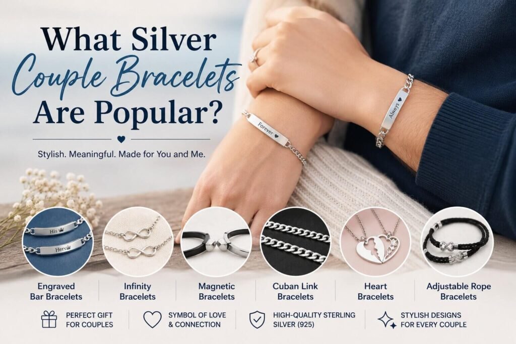 What silver couple bracelets are popular? 2 What silver couple bracelets are popular?